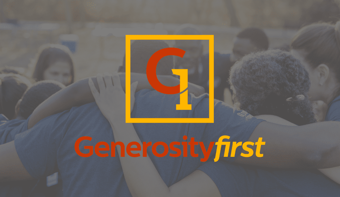 Generosity First