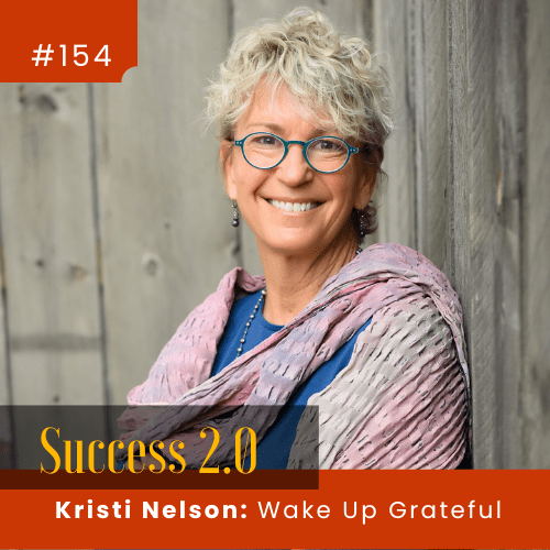 Wake Up Grateful with Kristi Nelson