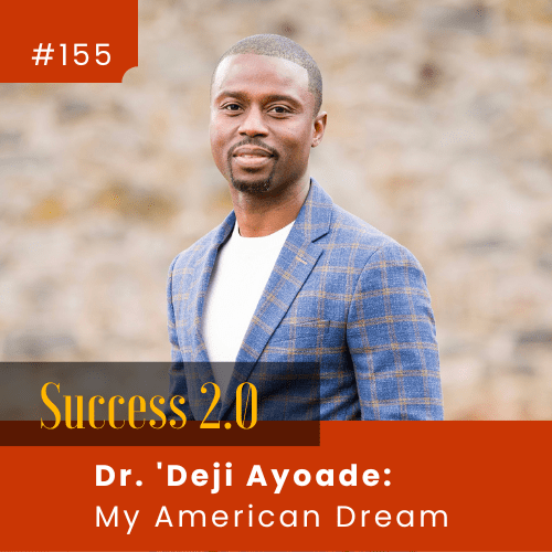 Dr. ‘Deji Ayoade: My American Dream