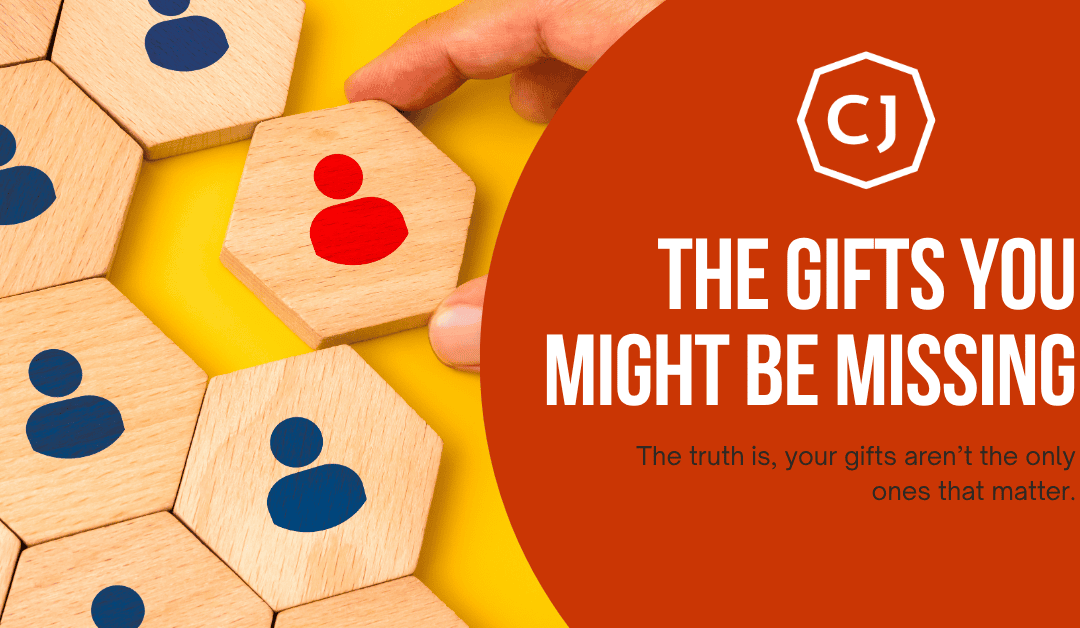 The Gifts You Might Be Missing